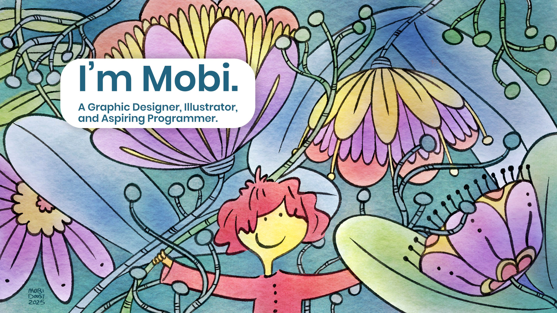 I am Mobi. A Graphic Designer, Illustrator, and Aspiring Programmer written on an illustration of a plant lover girl
